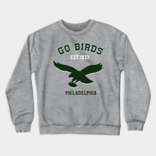 go-birds-philadelphia Crewneck Sweatshirt